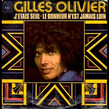 Gilles Olivier Le bonheur n'est jamais loin (1975)