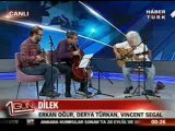 Erkan  Oğur,   Derya Türkan, Vincent  Segal       