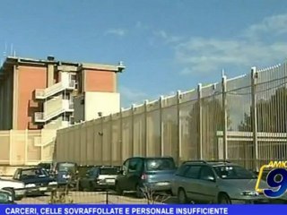 Carceri, celle sovraffollate e personale insufficiente