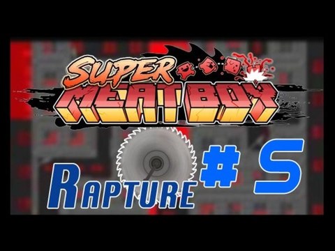 Super Meat Boy - PC - 05 - Rapture