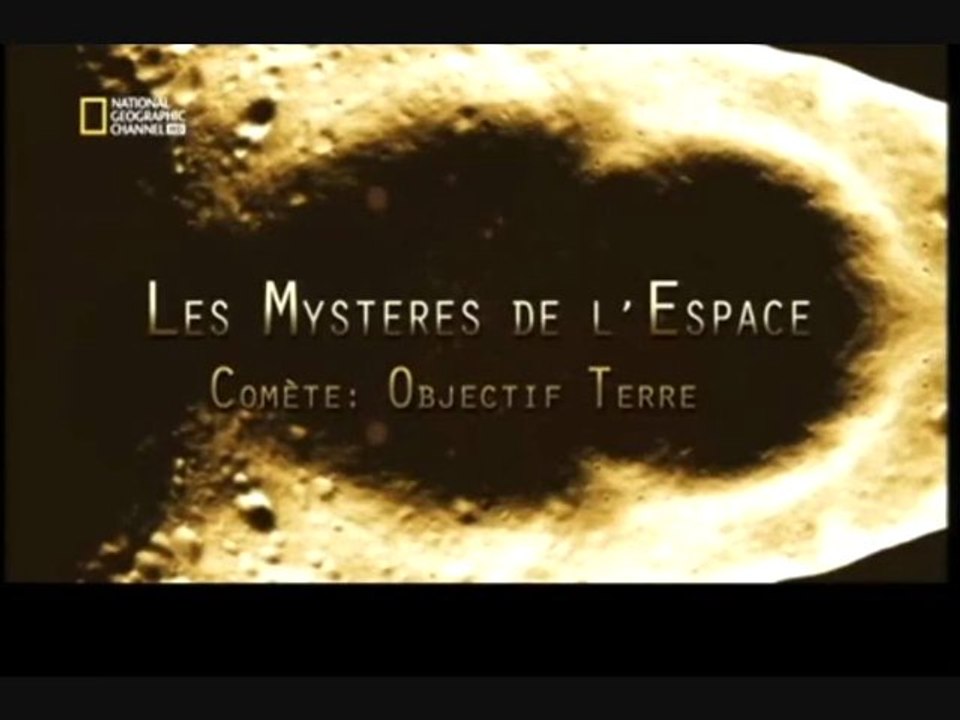 Les mystères de l'espace (Comète, objectif Terre)