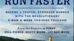 Sports Book Review: Runner's World Run Less, Run Faster, Revised Edition: Become a Faster, Stronger Runner with the Revolutionary 3-Run-a-Week Training Program by Bill Pierce, Amby Burfoot