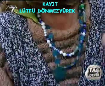 Atilla Taş devri MANiSA-SELENDi-terziler köyü 3-kayit lütfü dönmezyürek