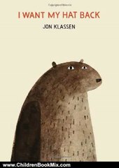 Children Book Review: I Want My Hat Back (E. B. White Read-Aloud Award. Picture Books) by Jon Klassen
