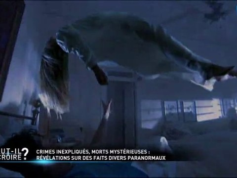 Faut-il y croire ? - [PART2_2] - Crime inexpliqués, morts mystérieuses (Révélations sur des faits divers paranormaux)