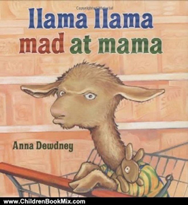 Children Book Review: Llama Llama Mad at Mama by Anna Dewdney