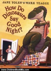 Children Book Review: How Do Dinosaurs Say Goodnight? by Jane Yolen, Mark Teague