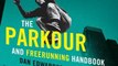 Sports Book Review: The Parkour and Freerunning Handbook by Dan Edwardes, Parkour Generations