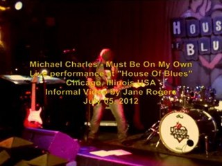 Must Be On My Own - Michael Charles