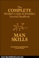 Sports Book Review: The Complete Worst-Case Scenario Survival Handbook: Man Skills (Worst Case Scenario Survival) by Joshua Piven, Ben H. Winters