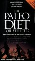 Sports Book Review: The Paleo Diet for Athletes: A Nutritional Formula for Peak Athletic Performance by Loren Cordain, Joe Friel
