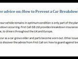 First Call GB Ltd Offer advice on How to Prevent a Car Breakdown