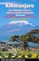 Sports Book Review: Kilimanjaro - a trekking guide to Africa's highest mountain, 3rd: (includes Mt Meru and city guides to Nairobi, Dar es Salaam, Arusha, Moshi and Marangu) by Henry Stedman