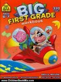 Children Book Review: First Grade Big Workbook! (Ages 6-7) by School Zone Publishing Company Staff, Multiple Illustrators