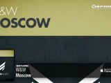 W&W - Moscow (Original Mix)
