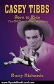 Sports Book Review: Casey Tibbs - Born to Ride by Rusty Richards