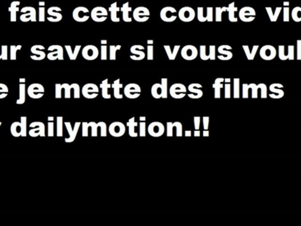 Qui veut des films