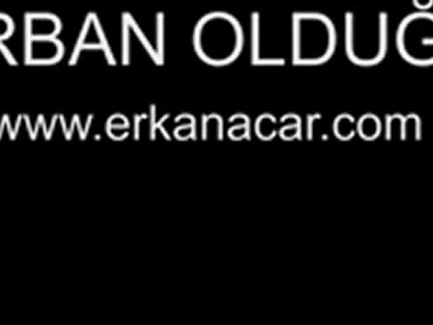Erkan Acar-kurban oldugum