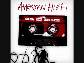 American Hi-Fi - Frat Clump