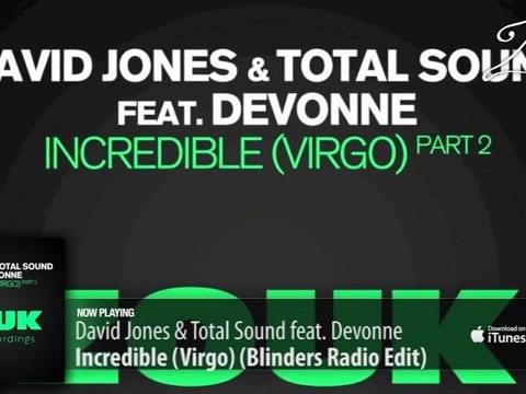 David Jones & Total Sound feat. Devonne - Incredible (Virgo) (Blinders Radio Edit)