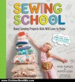 Children Book Review: Sewing School: 21 Sewing Projects Kids Will Love to Make by Amie Plumley, Andria Lisle
