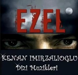 Ezel Dizi Müzikleri - Geçmis