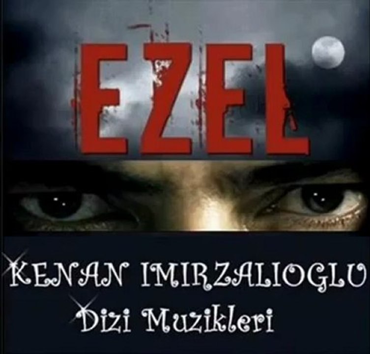 Ezel Dizi Müzikleri - Geçmis