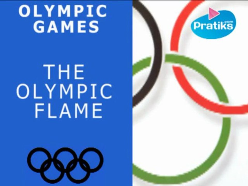 Olympic Games: The Olympic Flame
