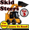 Children Book Review: Skid Steer Loaders Vol 3: Even More Super Skid Steer Loaders Digging Dirt On The Jobsite! (Over 40 Photos of Skid Steer Loaders Working) by Kevin Kalmer