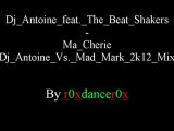 Dj Antoine Feat. The Beat Shakers - Ma Cherie (Dj Antoine Vs. Mad Mark 2k12 Mix)