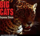 Children Book Review: Big Cats by Seymour Simon