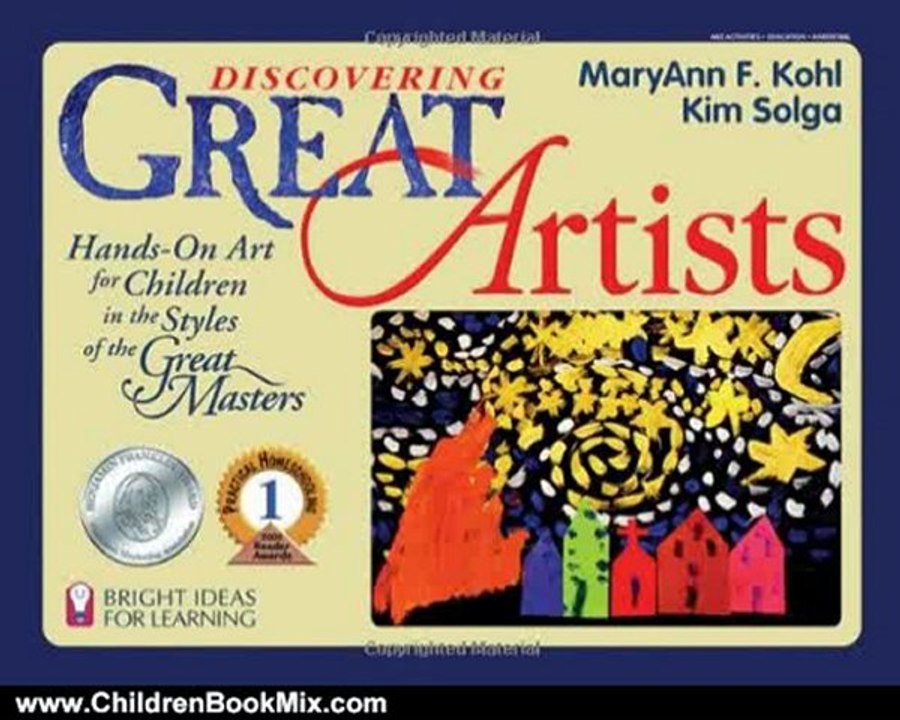 Children Book Review: Discovering Great Artists: Hands-On Art for Children in the Styles of the Great Masters (Bright Ideas for Learning) by MaryAnn F. Kohl, Kim Solga