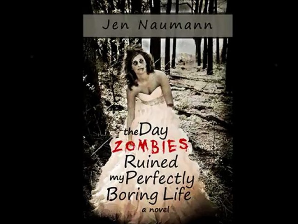 The Dazy Zombies Ruined My Perfectly Boring Life young adult novel/book trailer