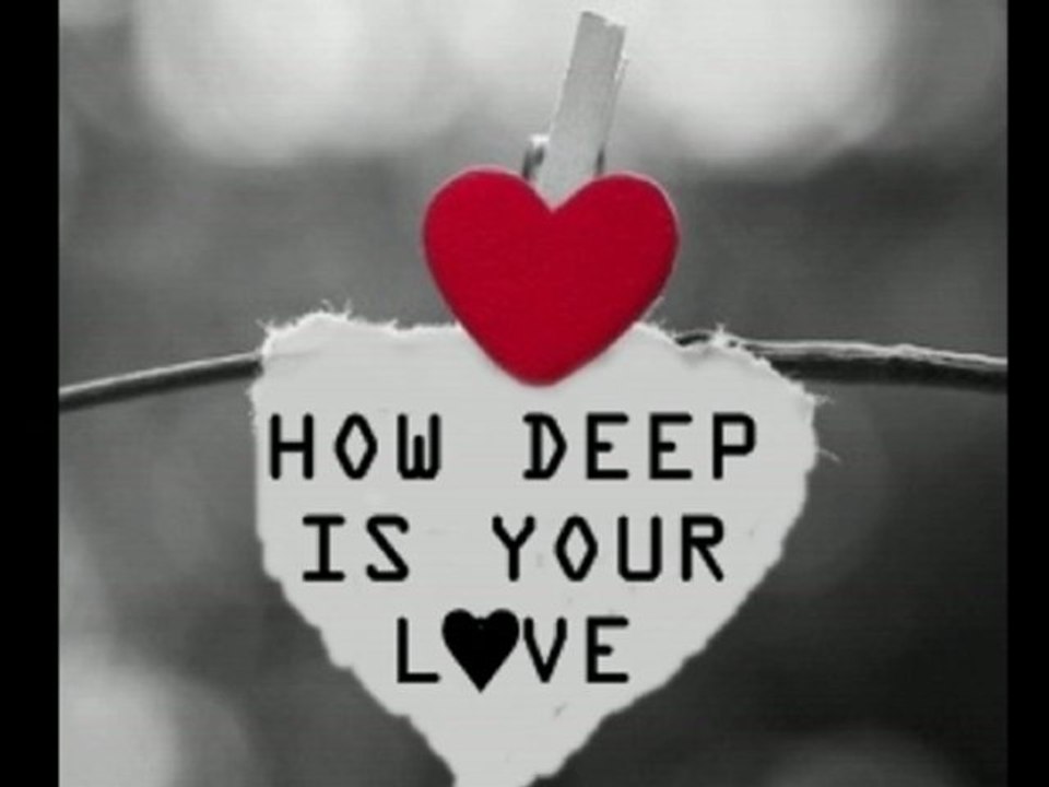 Bee Gees - How Deep Is Your Love