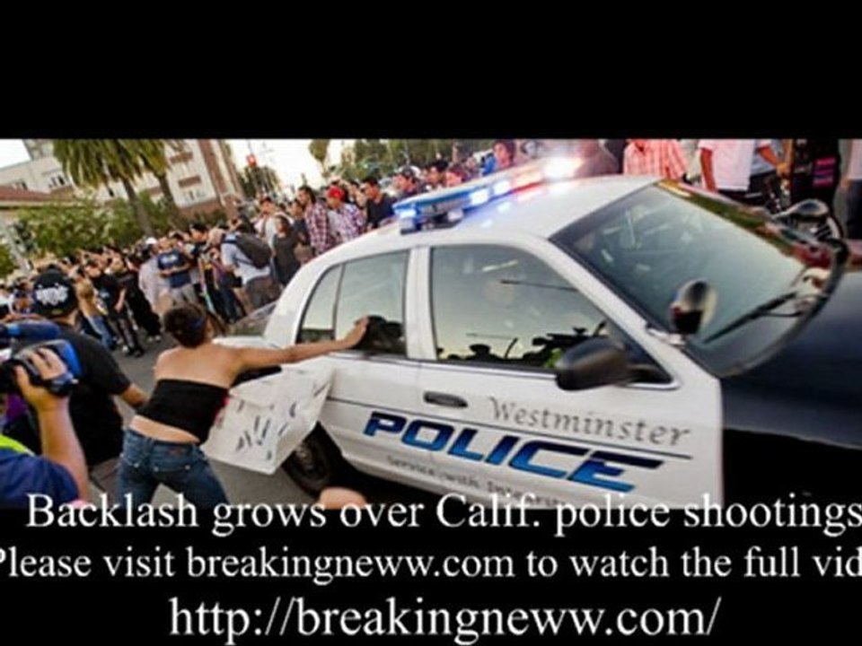 Backlash grows over Calif. police shootings