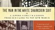 History Book Review: The Man in the White Sharkskin Suit: A Jewish Family's Exodus from Old Cairo to the New World (P.S.) by Lucette Lagnado