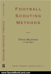 Sports Book Review: Football Scouting Methods by Steve Belichick
