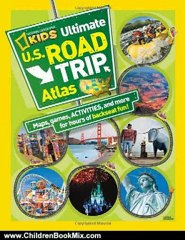 Children Book Review: National Geographic Kids Ultimate U.S. Road Trip Atlas: Maps, Games, Activities, and More for Hours of Backseat Fun by Crispin Boyer