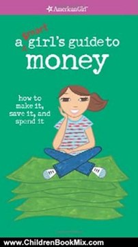 Children Book Review: A Smart Girl's Guide to Money (American Girl) (American Girl Library) by Nancy Holyoke, Sara Hunt, Chris David