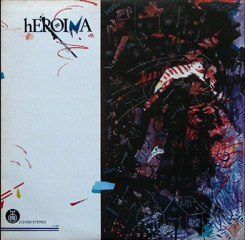 HEROINA - HEROINA (1985)