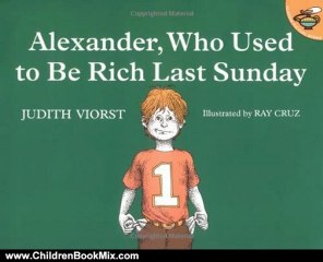 Children Book Review: Alexander, Who Used to Be Rich Last Sunday by Judith Viorst, Ray Cruz