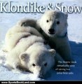 Sports Book Review: Klondike & Snow: The Denver Zoo's Remarkable Story of Raising Two Polar Bear Cubs by David E. Kenny, Cynthia Bickel, Dennis Roling