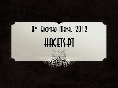 Vídeo Promocional - VIII Encontro Mensal 2012 do HACETS - Moita - 19082012 HD720p