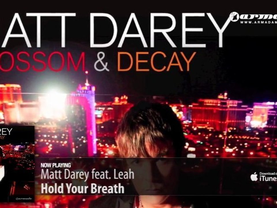 Matt Darey feat. Leah - Hold Your Breath  (From 'Blossom & Decay')