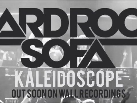 Hard Rock Sofa - Kaleidoscope (Official Teaser) [Available August 20]