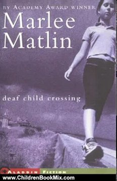 Children Book Review: Deaf Child Crossing by Marlee Matlin