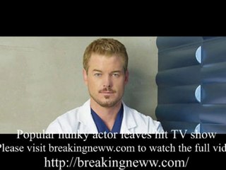 Eric Dane Leaving 'Grey's Anatomy'