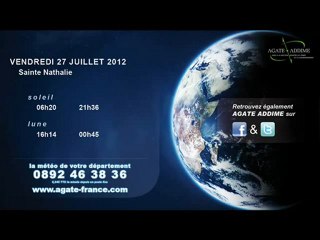 BULLETIN METEO - AGATE ADDIME - VENDREDI 27 JUILLET MATIN
