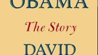 History Book Review: Barack Obama: The Story by David Maraniss