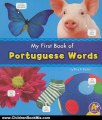 Children Book Review: My First Book of Portuguese Words (A+ Books: Bilingual Picture Dictionaries) by Katy R. Kudela